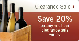 Save 20% on 6 or more bottles of our clearance sale wines