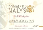 Domaine de Nalys Chateauneuf-du-Pape Le Chataignier 2009 Front Label