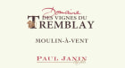 Paul Janin et Fils Moulin-a-Vent Des Vignes du Tremblay 2010 Front Label