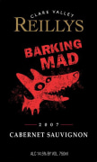 Reilly's Barking Mad Cabernet Sauvignon 2007 Front Label