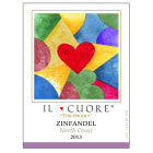Il Cuore The Heart Zinfandel 2013 Front Label