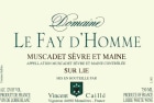 Domaine Le Fay D'Homme Muscadet Sevre et Maine Sur Lie 2009 Front Label