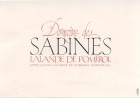 Thunevin Lalande de Pomerol Domaine des Sabines 2012 Front Label