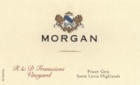 Morgan R&D Franscioni Vineyard Pinot Gris 2005 Front Label