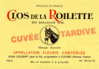 Clos de la Roilette Fleurie Cuvee Tardive 2010 Front Label