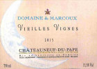 Domaine de Marcoux Chateauneuf-du-Pape Vieilles Vignes 2015  Front Label