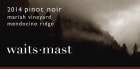 Waits-Mast Family Cellars Mariah Vineyard Pinot Noir 2014  Front Label