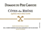 Domaine du Pere Caboche Cotes du Rhone 2018 Front Label