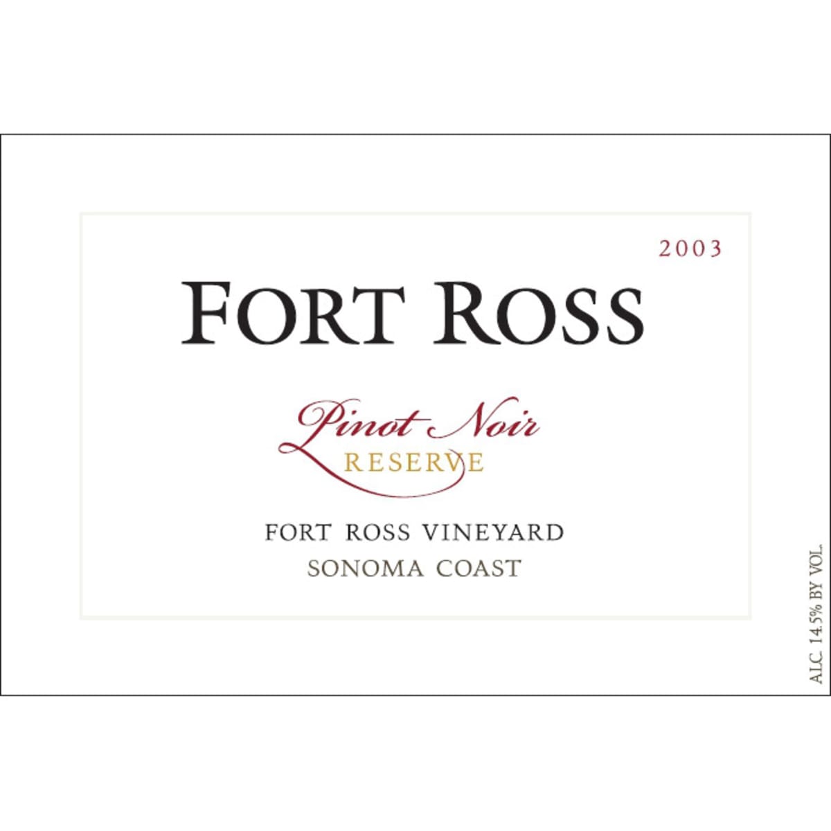 Fort Ross Vineyard Reserve Pinot Noir 2003 Front Label