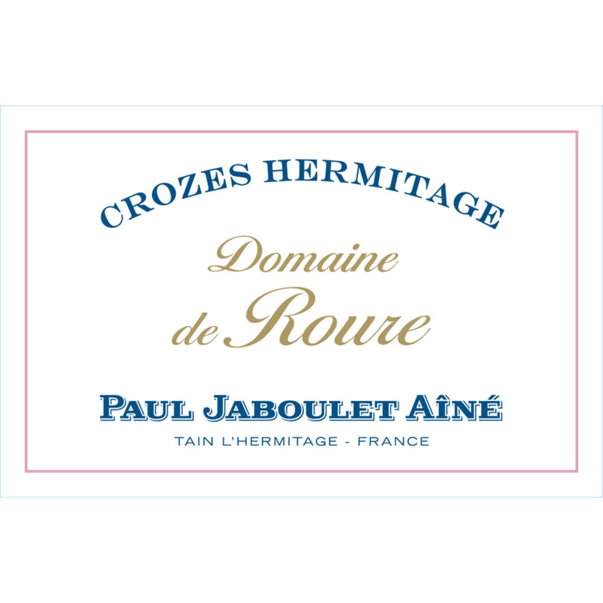 Jaboulet Crozes Hermitage Domaine de Roure 2005 Front Label