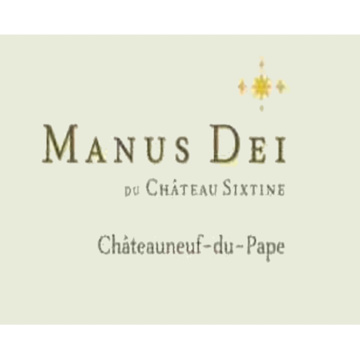 Chateau Sixtine Chateauneuf-du-Pape Manus Dei 2012 Front Label