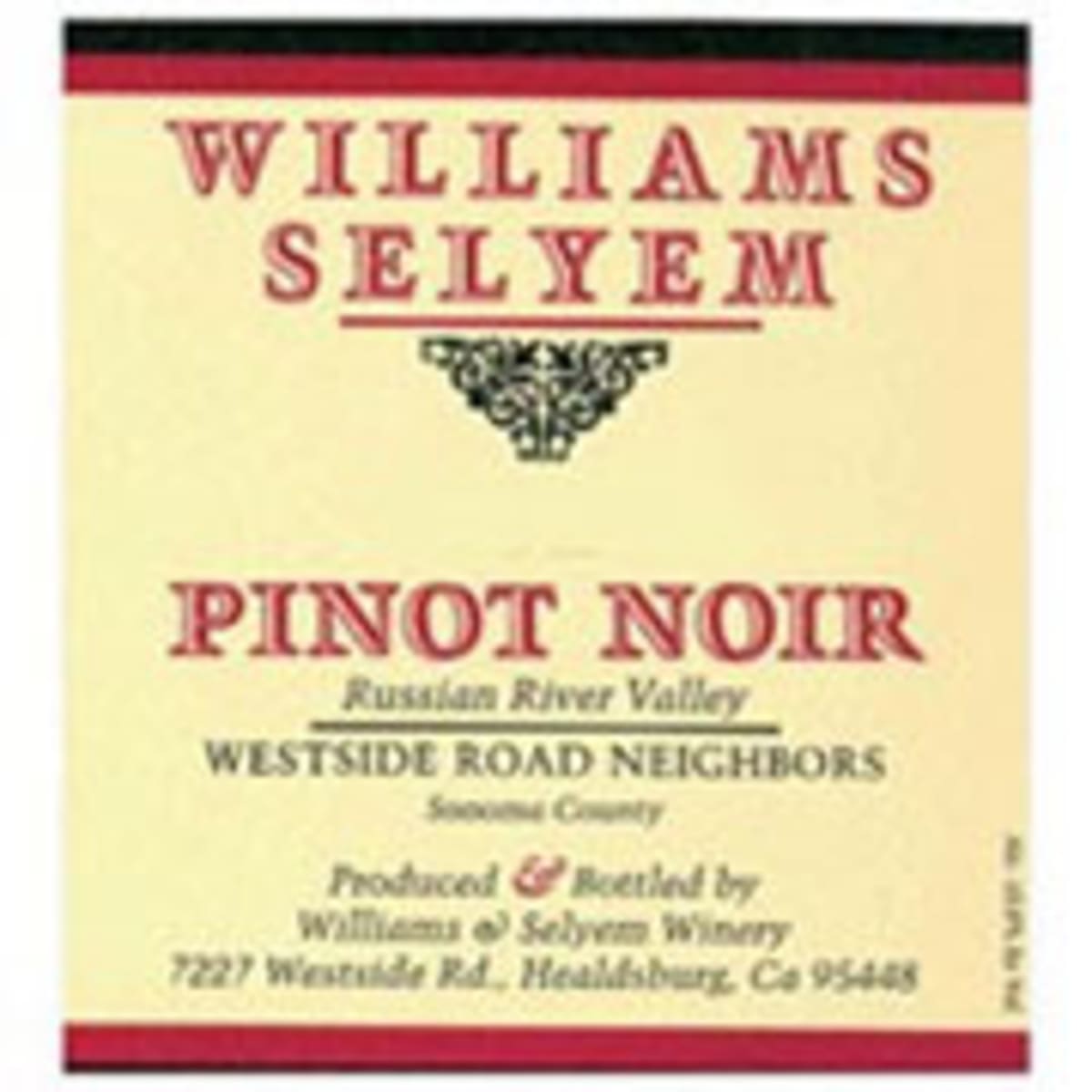 Williams Selyem Westside Road Neighbors Pinot Noir 2006 Front Label