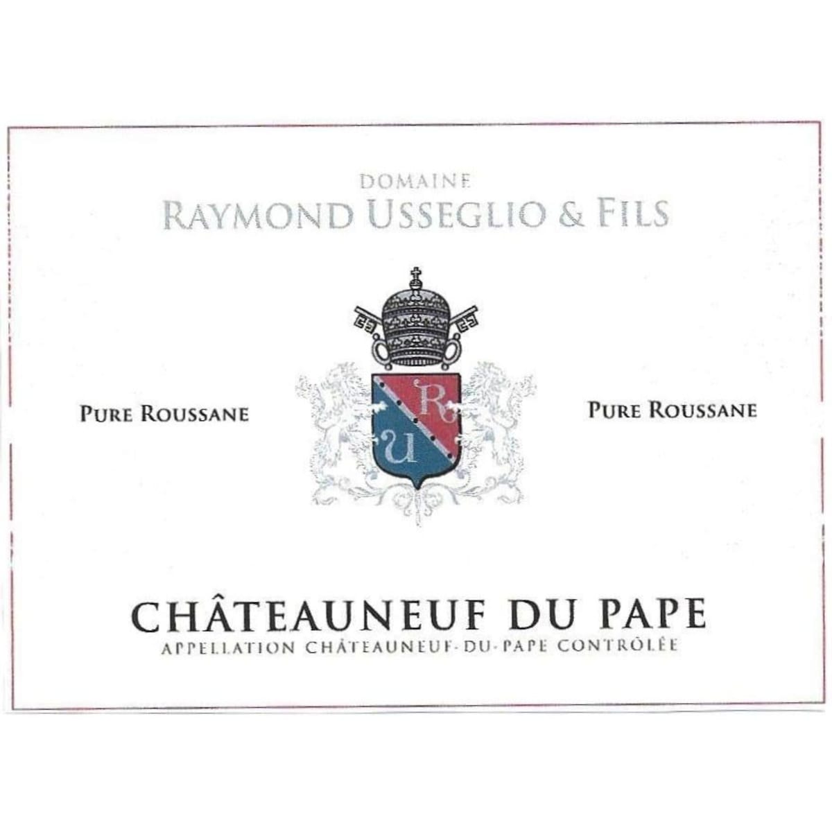 Domaine Raymond Usseglio Chateauneuf-du-Pape Pure Roussanne 2014 Front Label