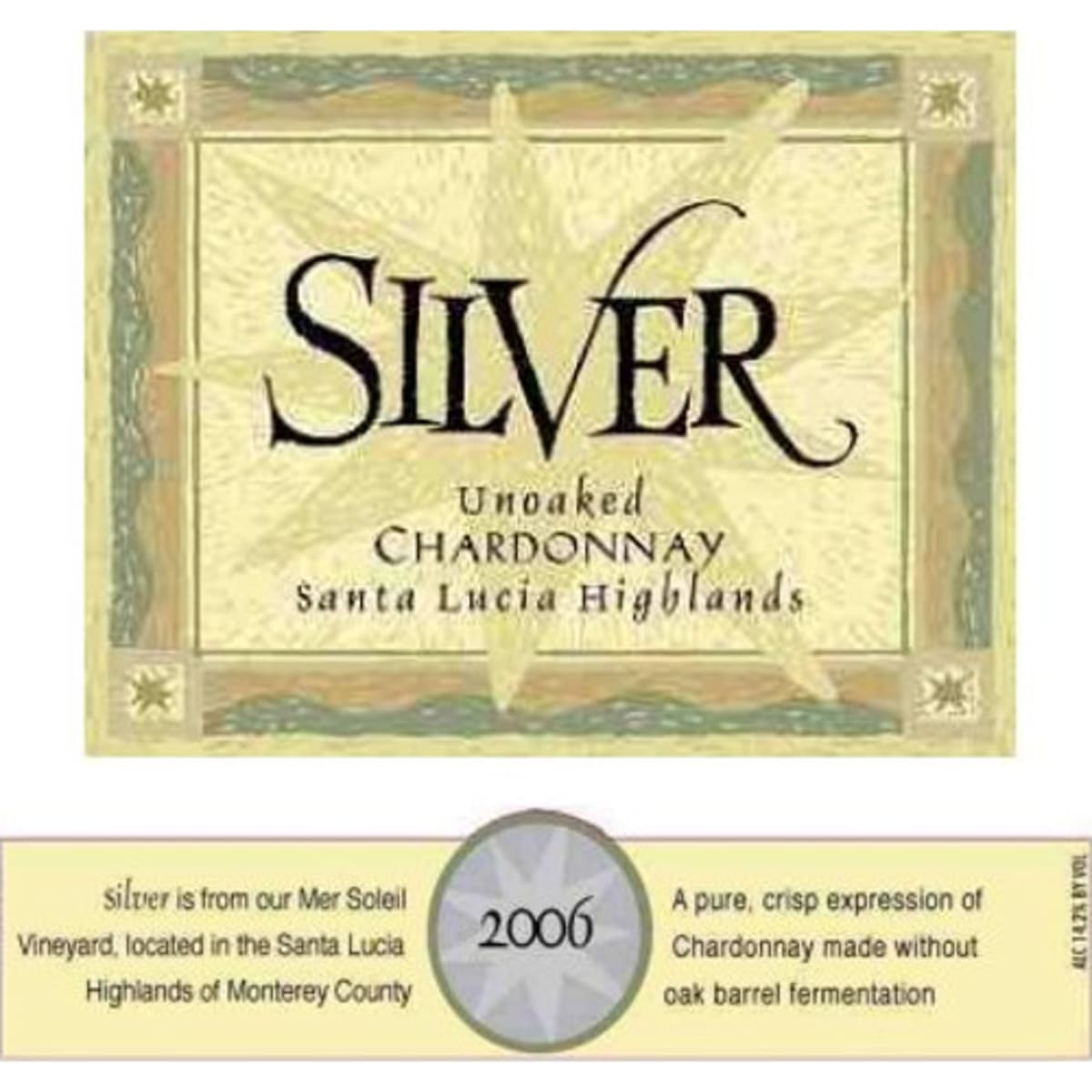 Mer Soleil Silver Unoaked Chardonnay 2006 Front Label