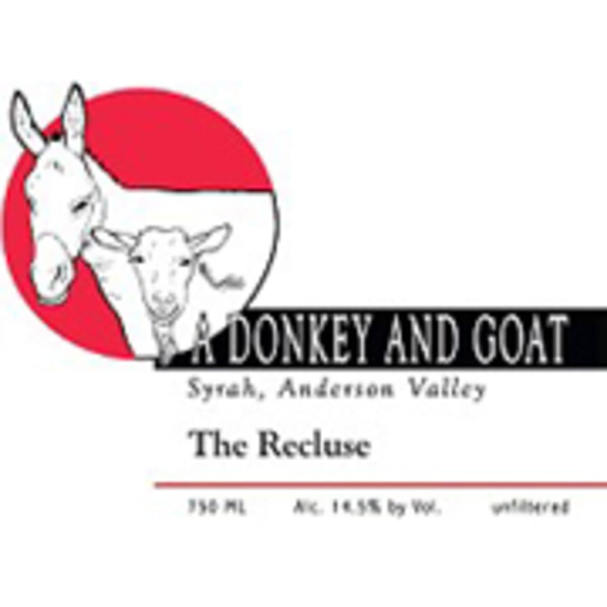 Donkey & Goat  The Recluse Broken Leg Vineyard Syrah 2006 Front Label