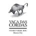 Vaca Das Cordas Vinho Verde 2015 Front Label