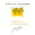 Jean-Luc Colombo Cotes du Rhone La Redonne Blanc 2017  Front Label