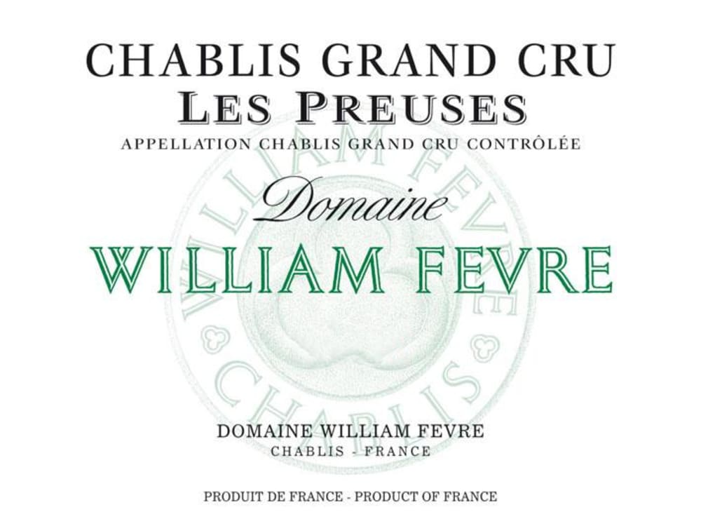 William Fevre Chablis Les Preuses Grand Cru 2020