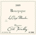 Domaine Cecile Tremblay Bourgogne La Croix Blanche 2009 Front Label