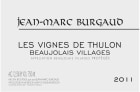Jean-Marc Burgaud Beaujolais Villages Les Vignes de Thulon 2011 Front Label