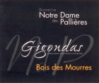 Notre Dame des Pallieres Gigondas Bois des Mourres 2006 Front Label