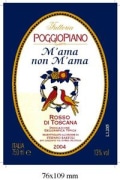 Poggiopiano M'ama non m'ama Rosso di Toscana 2004 Front Label