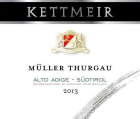 Kettmeir Trentino Muller-Thurgau 2013 Front Label