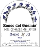 Ronco del Gnemiz Merlot Sol 2003 Front Label