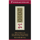 Fossacolle Brunello di Montalcino Riserva 2010 Front Label