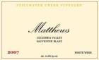 Matthews Winery Stillwater Creek Vineyard Sauvignon Blanc 2007 Front Label