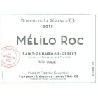 Domaine de La Reserve d'O Melilo Roc Rouge 2013 Front Label