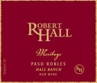 Robert Hall Hall Ranch Meritage Red Blend 2013 Front Label