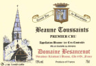 Domaine Besancenot Beaune Toussaints Premier Cru 2011 Front Label