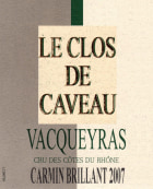 Domaine Le Clos de Caveau Vacqueyras Carmin Brillant 2007 Front Label