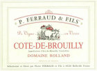 Dominique Ferraud Cote de Brouilly Domaine Rolland 2014 Front Label