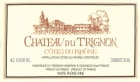 Famille Quiot Cotes du Rhone Chateau du Trignon Viognier 2013 Front Label