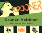 Grooner Gruner Veltliner 2009 Front Label