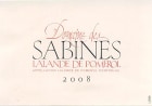 Thunevin Lalande de Pomerol Domaine des Sabines 2008 Front Label