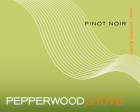 Pepperwood Grove Pinot Noir 2006 Front Label