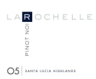La Rochelle Winery Santa Lucia Highlands Pinot Noir 2005 Front Label