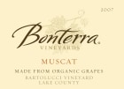 Bonterra Bartolucci Vineyard Muscat 2007 Front Label