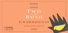 Bird in Hand  Two in the Bush Chardonnay 2008 Front Label