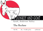 Donkey & Goat  The Recluse Syrah 2008 Front Label