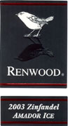 Renwood Amador Ice Wine Zinfandel (half-bottle) 2003 Front Label