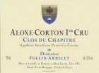 Domaine Follin-Arbelet Aloxe-Corton Clos du Chapitre Premier Cru 2020  Front Label
