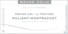 Bruno Colin Puligny-Montrachet La Truffiere Premier Cru 2013 Front Label