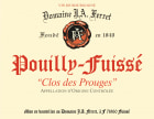 Domaine Ferret Pouilly-Fuisse Clos des Prouges 2020  Front Label