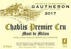 Alain Gautheron Chablis Mont de Milieu Premier Cru 2017  Front Label