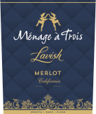 Menage a Trois Lavish Merlot 2019  Front Label