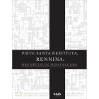 Gaja Pieve Santa Restituta Rennina Brunello di Montalcino 2012  Front Label